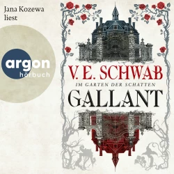 Cover - V. E. Schwab - Gallant - Im Garten der Schatten