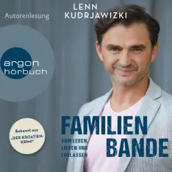 Cover - Lenn Kudrjawizki - Familienbande - Vom Leben, Lieben und Loslassen - Die Autobiographie des bekannten Kroaten-Krimi-Kommissars