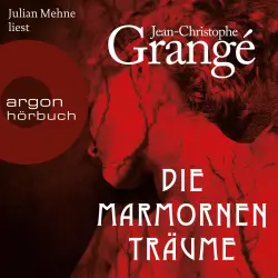 Cover - Jean-Christophe Grangé - Die marmornen Träume