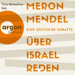 Cover - Meron Mendel - Über Israel reden - Eine deutsche Debatte