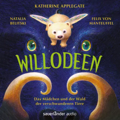 Cover - Katherine Applegate - Willodeen - Das Mädchen und der Wald der verschwundenen Tiere
