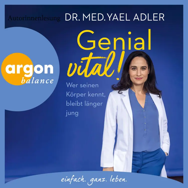 Cover von Dr. med. Yael Adler - Genial vital! - Wer seinen Körper kennt, bleibt länger jung