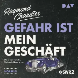 Cover - Raymond Chandler - Gefahr ist mein Geschäft