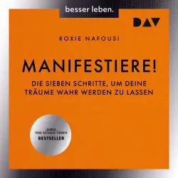 Cover - Roxie Nafousi - Manifestiere! Die sieben Schritte, um deine Träume wahr werden zu lassen