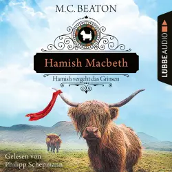 Cover - M. C. Beaton - Schottland-Krimis - Teil 13 - Hamish Macbeth vergeht das Grinsen