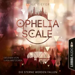 Cover - Lena Kiefer - Ophelia Scale - Teil 3 - Die Sterne werden fallen