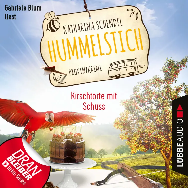 Cover von Katharina Schendel - Hummelstich - Provinzkrimi - Folge 7 - Kirschtorte mit Schuss