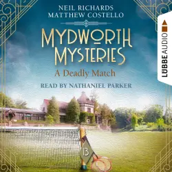 Cover - Matthew Costello - A Deadly Match - Mydworth Mysteries - A Cosy Historical Mystery Series, Episode 13