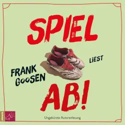 Cover - Frank Goosen - Spiel ab!