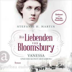 Cover - Stefanie H. Martin - Bloomsbury-Saga - Band 2 - Die Liebenden von Bloomsbury - Vanessa und die Kunst des Lebens