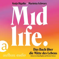 Cover - Katja Bigalke - Midlife - Das Buch über die Mitte des Lebens