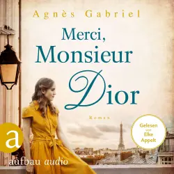 Cover - Agnès Gabriel - Merci, Monsieur Dior