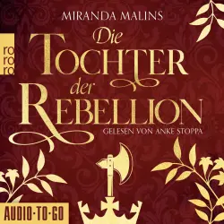 Cover - Miranda Malins - Cromwells Töchter - Band 2 - Die Tochter der Rebellion