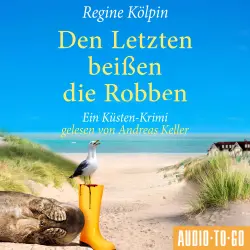Cover - Regine Kölpin - Ino Tjarks & Co. ermitteln - Ein Küsten-Krimi - Band 3 - Den Letzten beißen die Robben