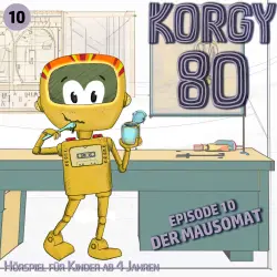 Cover - Korgy 80 - Episode 10 - Der Mausomat