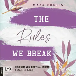 Cover - Maya Hughes - Fulton University-Reihe - Teil 4 - The Rules We Break