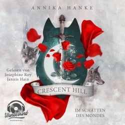 Cover - Annika Hanke - Crescent Hill - Im Schatten des Mondes