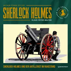 Cover - Arthur Conan Doyle - Sherlock Holmes und der Artillerist im Ruhestand - Eine neue Sherlock Holmes Kriminalgeschichte