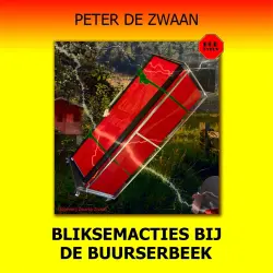 Cover - Peter de Zwaan - Bob Evers - Deel 64 - Bliksemacties bij de Buurserbeek
