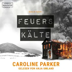 Cover - Caroline Parker - Berlin Krimi - Band 3 - Feuerskälte