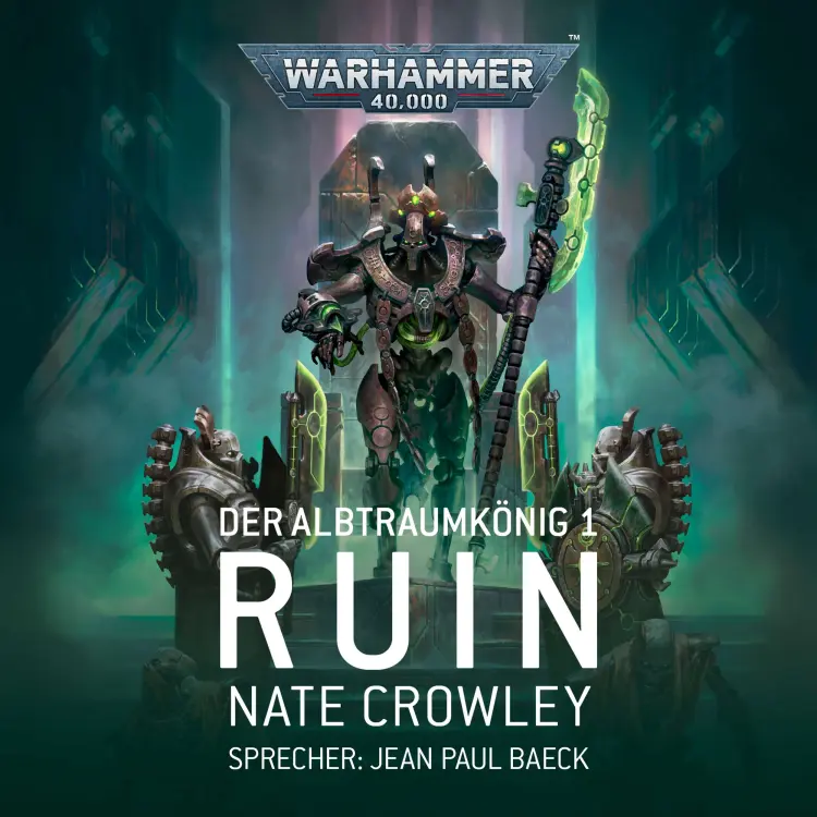 Cover von Nate Crowley - Warhammer 40.000: Der Albtraumkönig 1 - Ruin