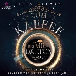 Cover - Lilly Labord - Die Asperischen Magier - Band 5 - Zum Kaffee bei Mr. Dalton: Dunkle Magie