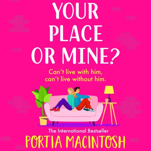 Cover - Portia MacIntosh - Your Place or Mine?