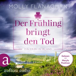 Cover - Molly Flanaghan - Fiona O'Connor ermittelt - Band 3 - Der Frühling bringt den Tod - Ein Krimi in Irland