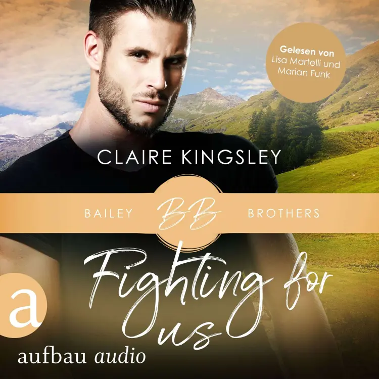 Cover von Claire Kingsley - Bailey Brothers Serie - Band 2 - Fighting for Us
