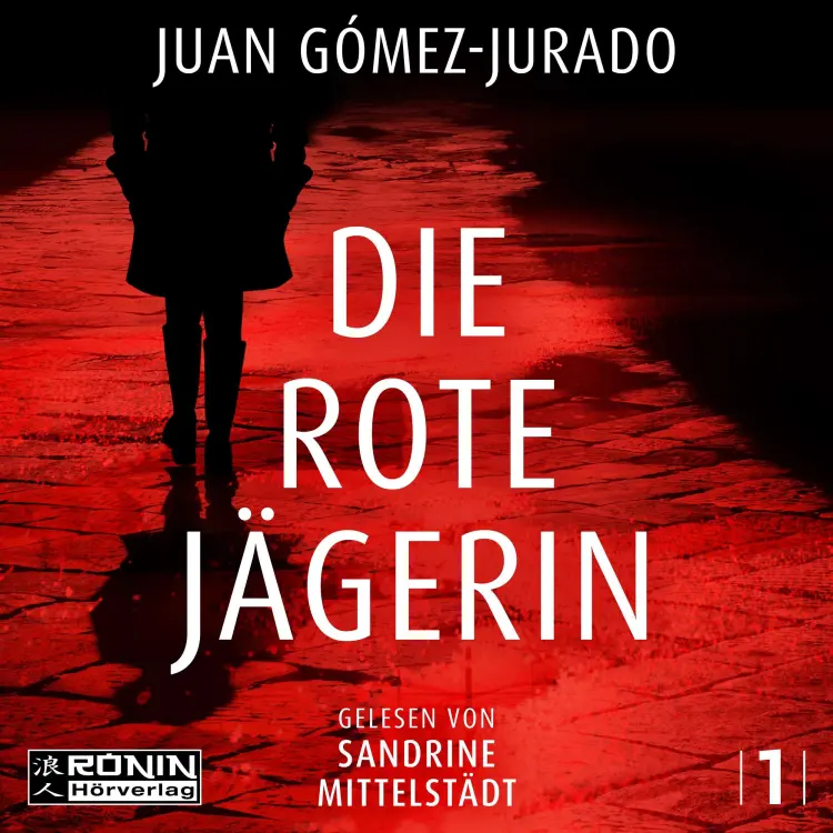 Cover von Juan Gómez-Jurado - Antonia Scott - Band 1 - Die rote Jägerin