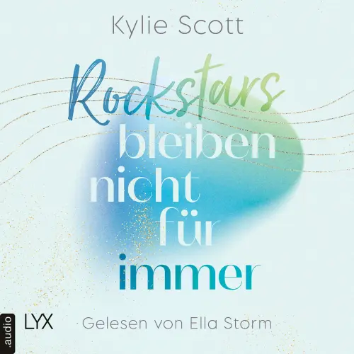 Cover von Kylie Scott - Rockstars - Teil 3 - Rockstars bleiben nicht für immer