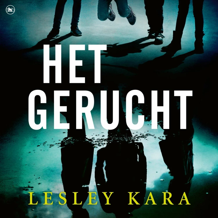 Cover von Lesley Kara - Het gerucht