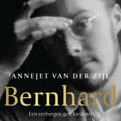 Cover - Annejet van der Zijl - Bernhard - Een verborgen geschiedenis