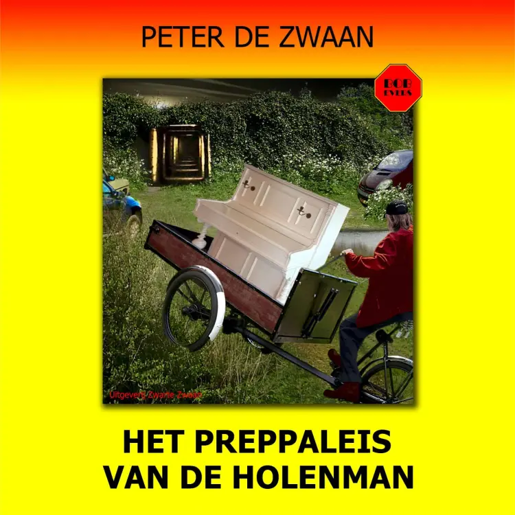 Cover von Peter de Zwaan - Bob Evers - Deel 61 - Het preppaleis van de Holenman