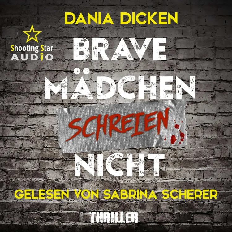 Cover von Dania Dicken - Libby Whitman - Band 1 - Brave Mädchen schreien nicht