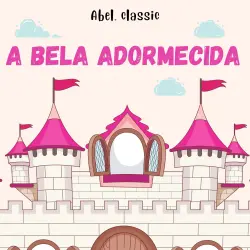 Cover - Abel Classics - A Bela Adormecida