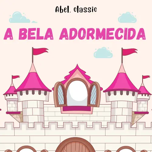 Cover von Abel Classics - A Bela Adormecida
