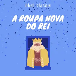 Cover - Abel Classics - A Roupa Nova do Rei