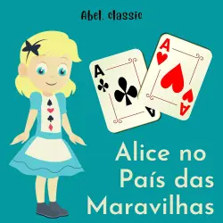 Cover - Abel Classics - Alice no país das Maravilhas
