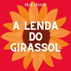 Cover - Abel Classics - A Lenda do Girassol