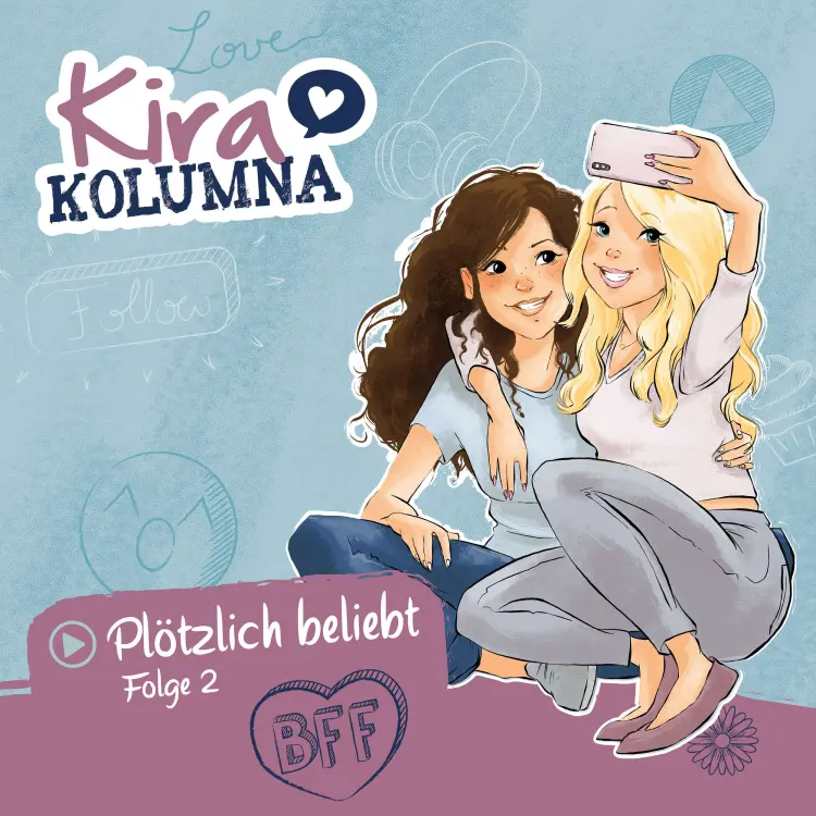 Cover von Kira Kolumna - Folge 2 - Plötzlich beliebt