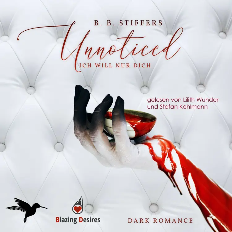 Cover von B. B. Stiffers - D'Angelo Dark Romance - Band 2 - Unnoticed: Ich will nur dich