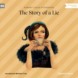 Cover - Robert Louis Stevenson - The Story of a Lie