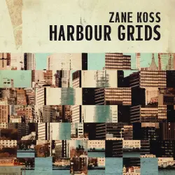 Cover - Zane Koss - Harbour Grids