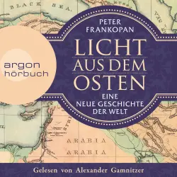 Cover - Peter Frankopan - Licht aus dem Osten - Eine neue Geschichte der Welt