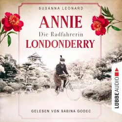 Cover - Susanna Leonard - Die Radfahrerin - Annie Londonderry - Eine Frau. Ein Fahrrad. Einmal um die Welt
