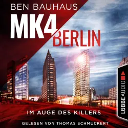 Cover - Ben Bauhaus - Mordkommission 4 - Teil 1 - MK4 Berlin - Im Auge des Killers