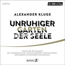 Cover - Alexander Kluge - Unruhiger Garten der Seele