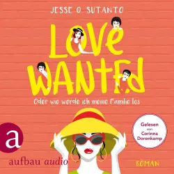 Cover - Jesse Q. Sutanto - Love wanted - Oder wie werde ich meine Familie los