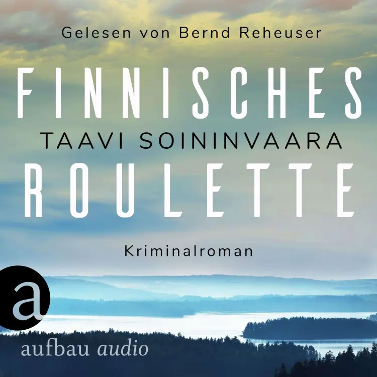 Cover von Taavi Soininvaara - Arto Ratamo ermittelt - Band 4 - Finnisches Roulette